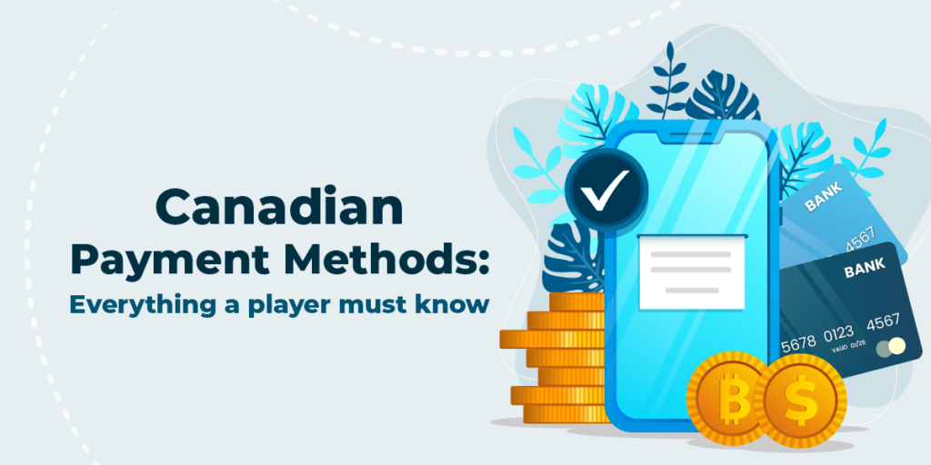 Canadian Payment Solutions: A Comprehensive Guide for Gamblers
