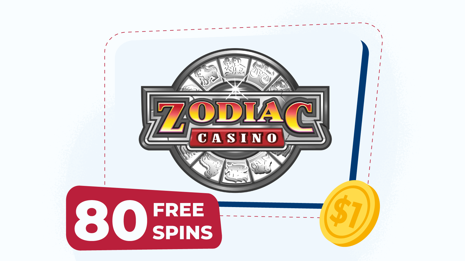 Enjoy 80 free spins for $1 at Zodiac Casino Rewards.